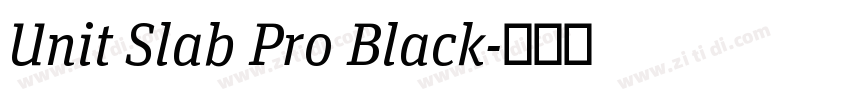 Unit Slab Pro Black字体转换